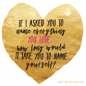 Quote about IDing yourself as something you love. Self care is self love in action.